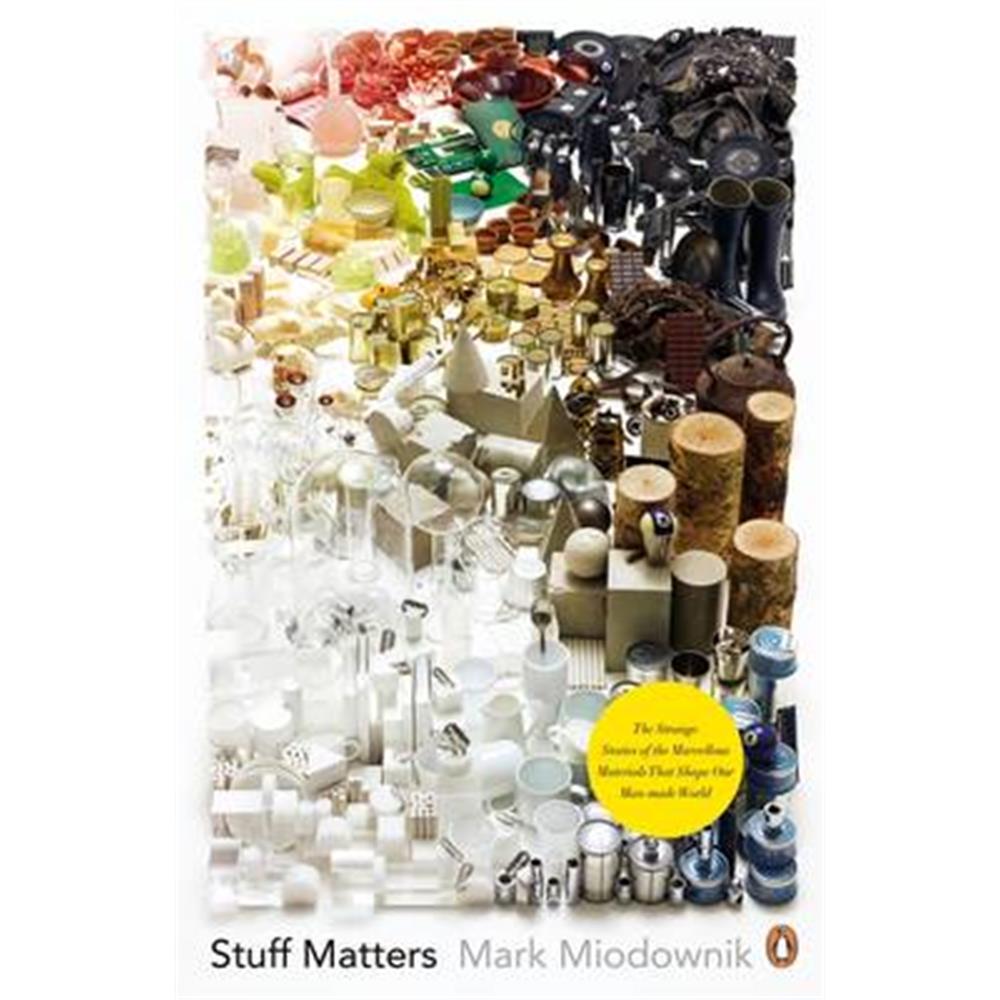 Stuff Matters (Paperback) - Mark Miodownik